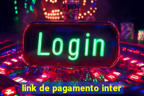 link de pagamento inter